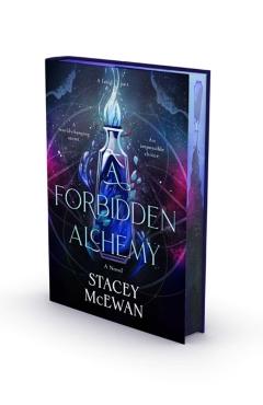 A Forbidden Alchemy - Stacey Mcewan