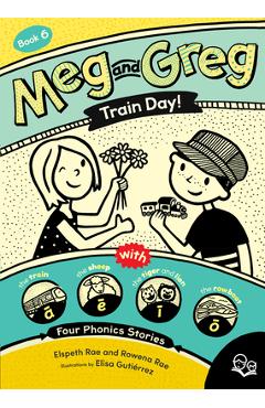 Meg and Greg: Train Day! - Elspeth Rae