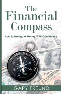 The Financial Compass - Gary Freund