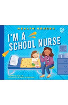 I\'m a School Nurse - Lauren Kukla