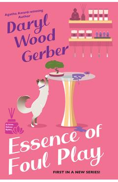 Essence of Foul Play - Daryl Wood Gerber