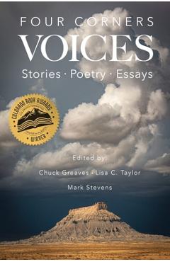 Four Corners Voices: Stories, Poetry, Essays - Chuck Greaves