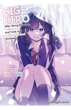 Higehiro Volume 11: After Being Rejected, I Shaved and Took in a High School Runaway -
