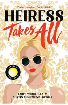 Heiress Takes All - Emily Wibberley