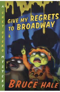 Give My Regrets to Broadway - Bruce Hale