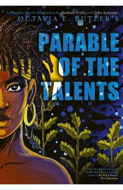 Parable of the Talents: A Graphic Novel Adaptation - Octavia E. Butler