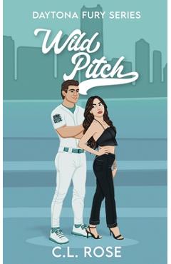 Wild Pitch - C. L. Rose