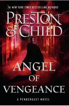 Angel of Vengeance: Volume 22 - Douglas Preston