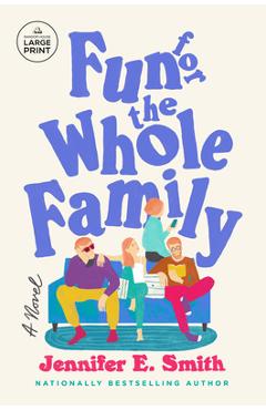 Fun for the Whole Family - Jennifer E. Smith