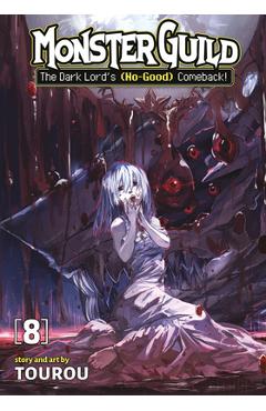 Monster Guild: The Dark Lord\'s (No-Good) Comeback! Vol. 8 -