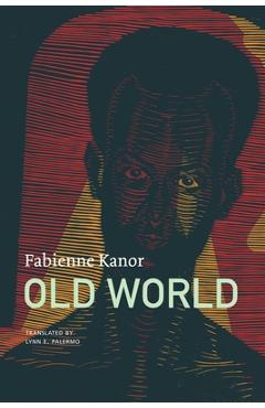 Old World - Fabienne Kanor