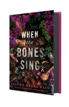 When the Bones Sing - Ginny Myers Sain