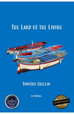 The Land of the Living - Timothy Crellin