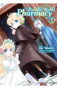 Parallel World Pharmacy Volume 5 - Sei Takano