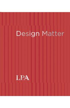 Design Matters: Every Project. Every Budget. Every Scale. - Dan Heinfeld