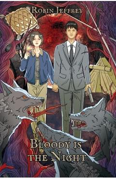 Bloody is the Night - Robin Jeffrey