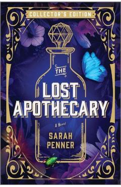 The Lost Apothecary Collector's Edition - Sarah Penner