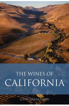 The Wines of California - Elaine Chukan Brown