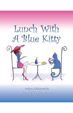 Lunch With A Blue Kitty - Scarlett Montana