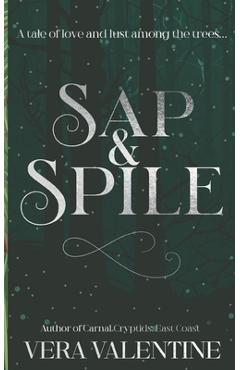 Sap and Spile - Vera Valentine