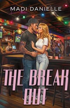 The Break Out - Madi Danielle