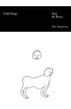 Cold Dogs - Zan De Parry