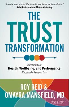 The Trust Transformation: Transform Your Health, Wellbeing, and Performance Through the Power of Trust - Roy Reid