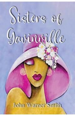 Sisters of Gavinville - John Warner Smith