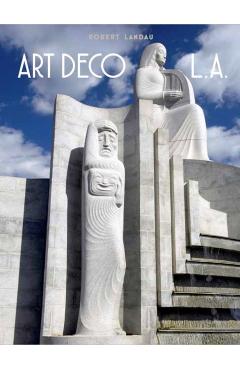 Art Deco Los Angeles - Robert Landau