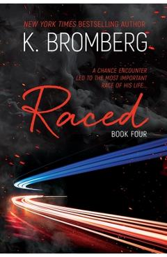 Raced - K. Bromberg