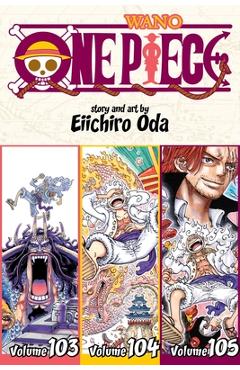 One Piece (Omnibus Edition), Vol. 35: Includes Vols. 103, 104 & 105 - Eiichiro Oda