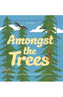 Amongst the Trees: Inspired by the Mountains of Southern California - Sara Beers