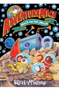 Mice on the Moon - Philip Reeve