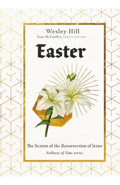 Easter: The Season of the Resurrection of Jesus
