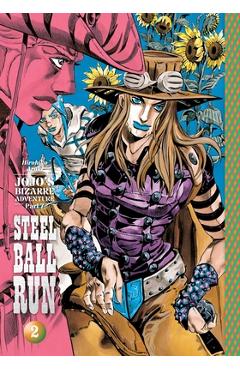 Jojo\'s Bizarre Adventure: Part 7--Steel Ball Run, Vol. 2 - Hirohiko Araki