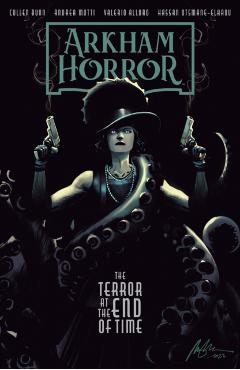 Arkham Horror: The Terror at the End of Time - Cullen Bunn