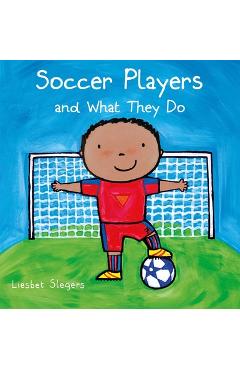 Soccer Players and What They Do - Liesbet Slegers