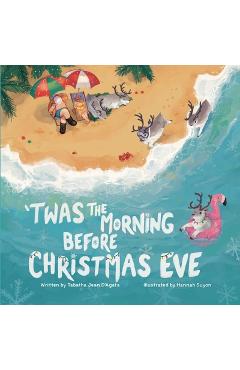 'Twas The Morning Before Christmas Eve - Tabatha D' Agata
