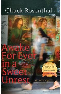 Awake For Ever In A Sweet Unrest - Chuck Rosenthal