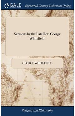 Sermons by the Late Rev. George Whitefield, - George Whitefield