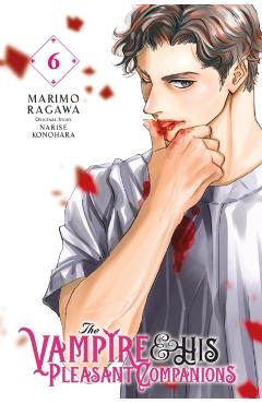 The Vampire and His Pleasant Companions, Vol. 6 - Narise Konohara