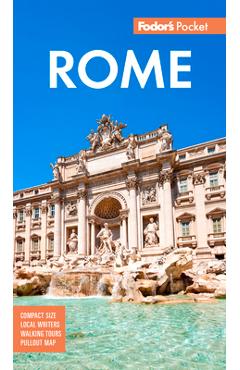 Fodor\'s Pocket Rome: A Compact Guide to the Eternal City -