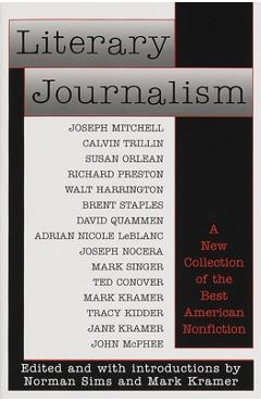 Literary Journalism: A New Collection of the Best American Nonfiction - Norman Sims