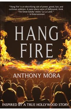 Hang Fire - Anthony Mora