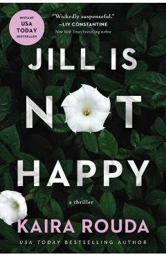 Jill Is Not Happy - Kaira Rouda