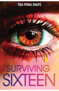 Surviving Sixteen - Tina Prima Knaps