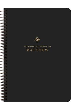 ESV Scripture Journal, Spiral-Bound Edition: Matthew (Paperback) -