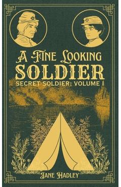 A Fine Looking Soldier - Jane Hadley