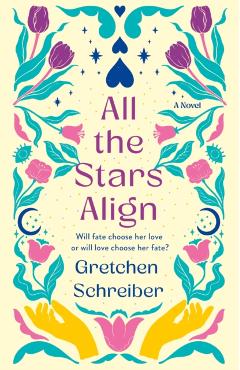 All the Stars Align - Gretchen Schreiber