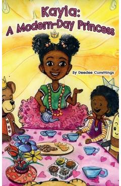 Kayla: A Modern Day Princess - Deedee Cummings